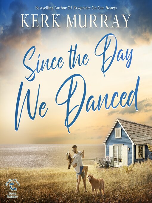 Title details for Since the Day We Danced by Kerk Murray - Wait list